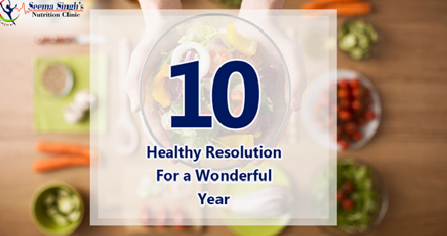 10 Healthy Resolutions for A Wonderful New Year